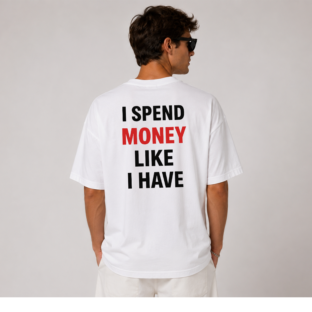 DANDY I Spend Money Like I Have It t-shirt streetwear oversize